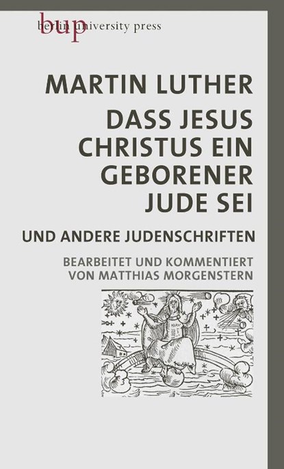 Dass Jesus Christus ein geborener Jude sei, Martin Luther - Gebonden - 9783737413305
