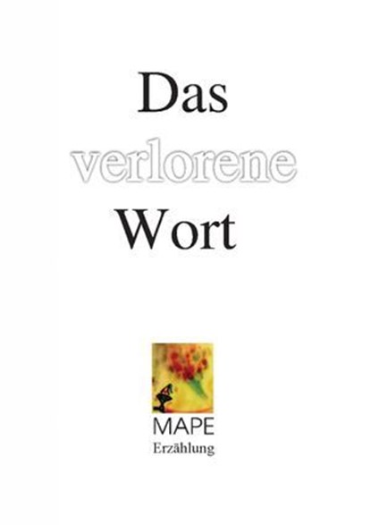 Das verlorene Wort, Manfred Peter Oebel-Herrmann - Ebook - 9783737514668