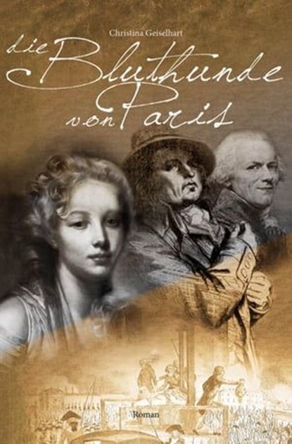 Die Bluthunde von Paris, Christina Geiselhart - Ebook - 9783737553322