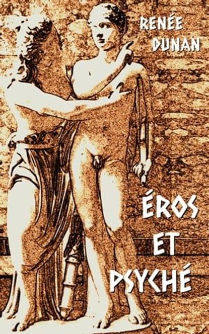 Éros et Psyché, Renée Dunan - Ebook - 9783737597197