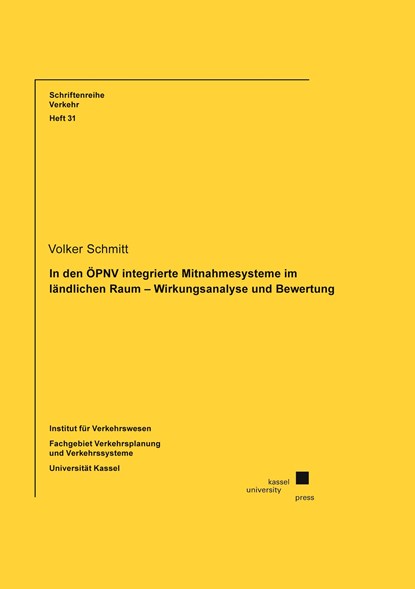 In den ÖPNV integrierte Mitnahmesysteme im ländlichen Raum - Wirkungsanalyse und Bewertung, Volker Schmitt - Paperback - 9783737608558