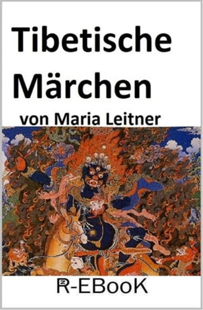 Tibetische Märchen, Maria Leitner - Ebook - 9783738002089