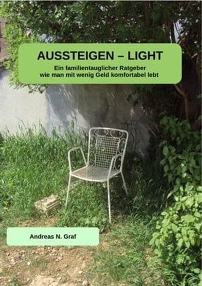 AUSSTEIGEN - LIGHT, Andreas N. Graf - Ebook - 9783738026665