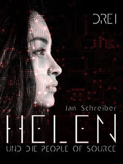 Helen und die People of Source 3, Jan Schreiber - Ebook - 9783738044225