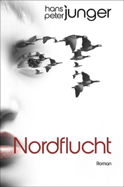 Nordflucht, Hans-Peter Junger - Ebook - 9783738046694