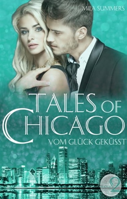 Vom Glück geküsst, Mila Summers - Ebook - 9783738052787