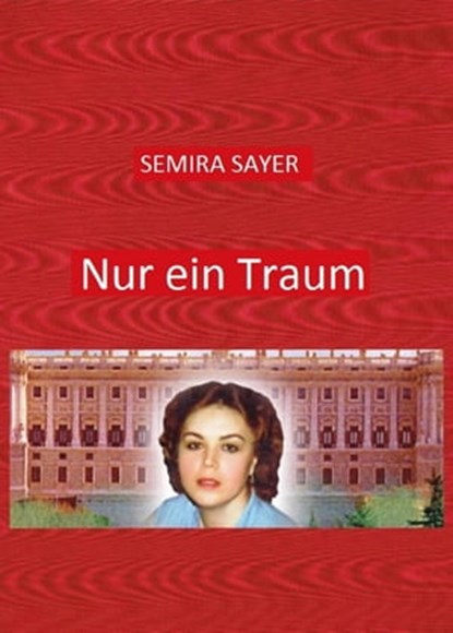 Nur ein Traum, Semira Sayer - Ebook - 9783738058734