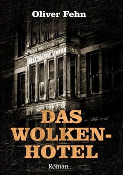 Das Wolkenhotel, Oliver Fehn - Ebook - 9783738060386