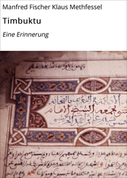 Timbuktu, Manfred Fischer Klaus Methfessel - Ebook - 9783738071207