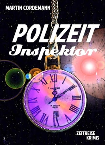 POLIZEIT-Inspektor, Martin Cordemann - Ebook - 9783738071870