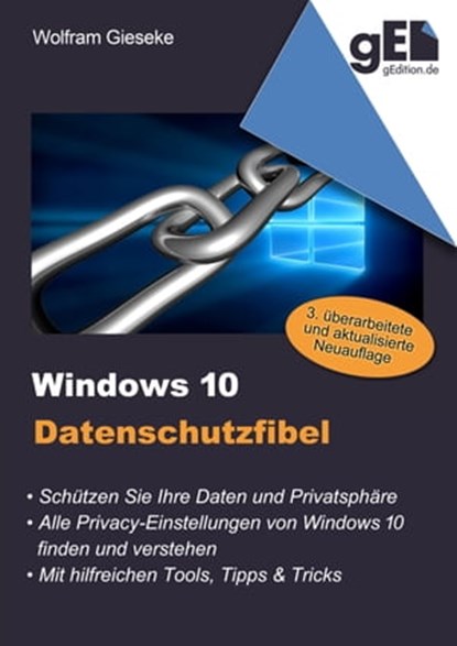 Windows 10 Datenschutzfibel, Wolfram Gieseke - Ebook - 9783738081190