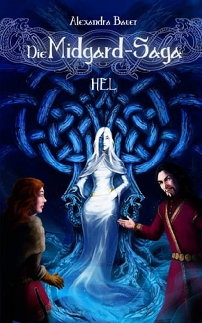 Die Midgard-Saga - Hel, Alexandra Bauer - Ebook - 9783738089882