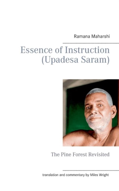 Essence of Instruction (Upadesa Saram), Ramana Maharshi - Paperback - 9783738600919