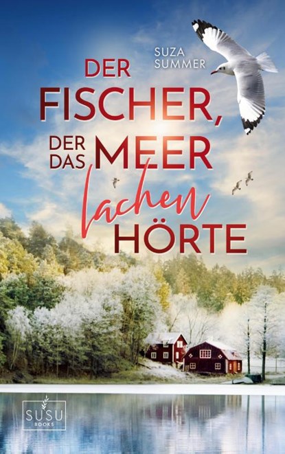 Der Fischer, der das Meer lachen hörte, Suza Summer - Paperback - 9783738616668