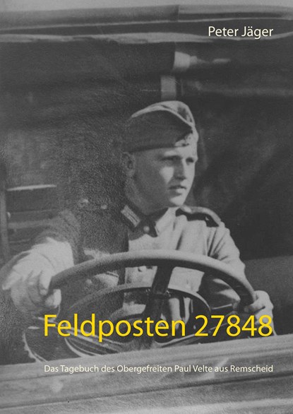 Feldposten 27848, Peter Jäger - Gebonden - 9783738624106