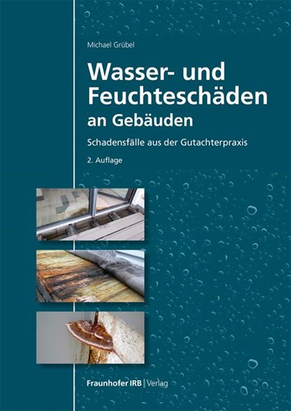Wasser- und Feuchteschäden an Gebäuden, Michael Grübel - Paperback - 9783738808988