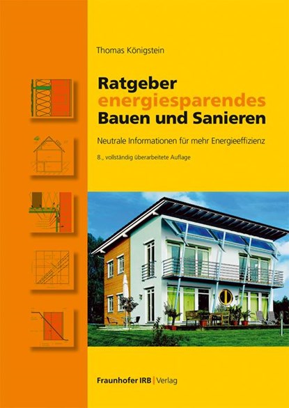 Ratgeber energiesparendes Bauen und Sanieren, Thomas Königstein - Paperback - 9783738809039
