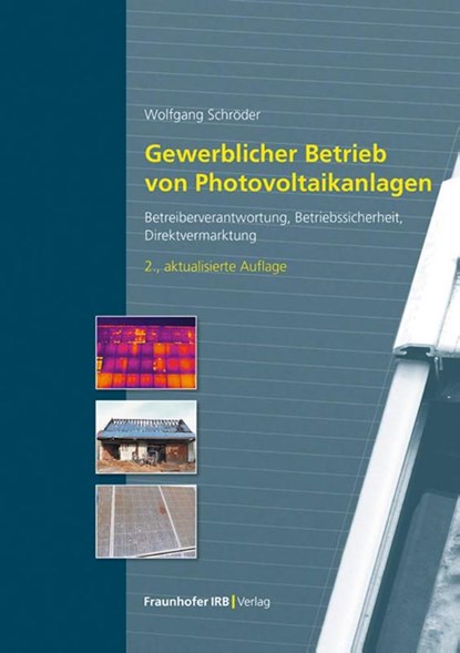 Gewerblicher Betrieb von Photovoltaikanlagen, Wolfgang Schröder - Gebonden - 9783738809558
