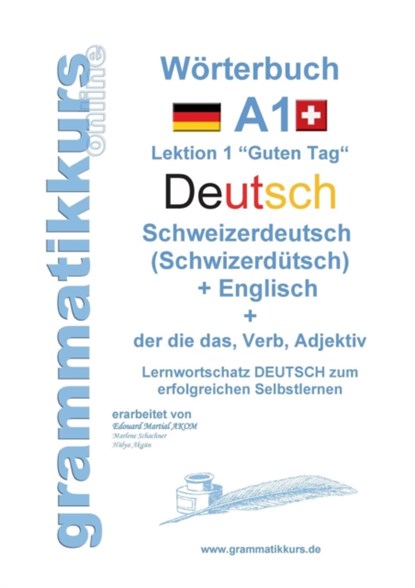 Woerterbuch Deutsch - Schweizerdeutsch (Schwizerdutsch) - Englisch Niveau A1, Marlene Schachner - Paperback - 9783739206004