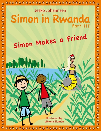 Simon in Rwanda - Simon Makes a Friend, Jesko Johannsen - Paperback - 9783739211954