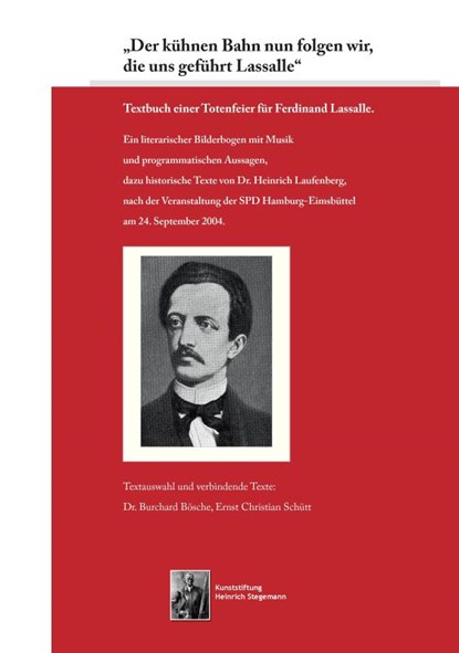 "Der kuhnen Bahn nun folgen wir, die uns gefuhrt Lassalle, Burchard Boesche ; Ernst Christian Schutt - Paperback - 9783739230030