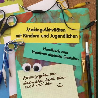 Making-Aktivitäten mit Kindern und Jugendlichen, Martin Ebner ; Sandra Schön ; Kristin Narr - Paperback - 9783739236582