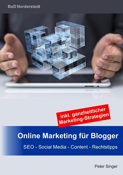 Online Marketing für Blogger, Peter Singer - Paperback - 9783739242804