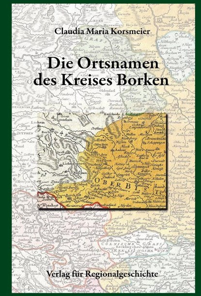 Die Ortsnamen des Kreises Borken, Claudia Maria Korsmeier - Gebonden - 9783739513171