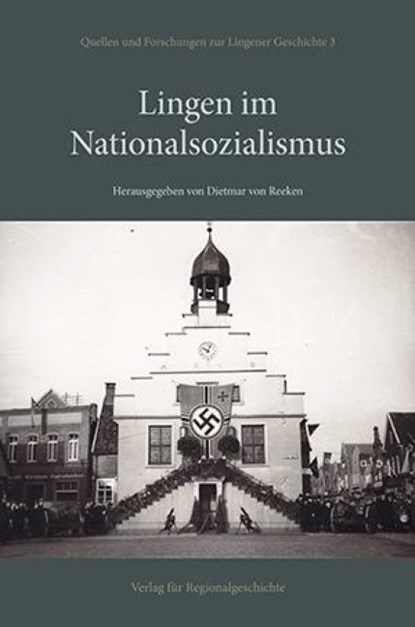 Lingen im Nationalsozialismus, Dietmar Von Reeken - Gebonden - 9783739515403