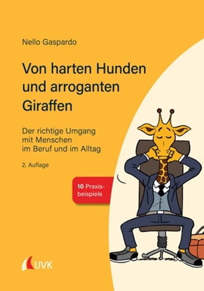 Von harten Hunden und arroganten Giraffen, Nello Gaspardo - Ebook - 9783739800844