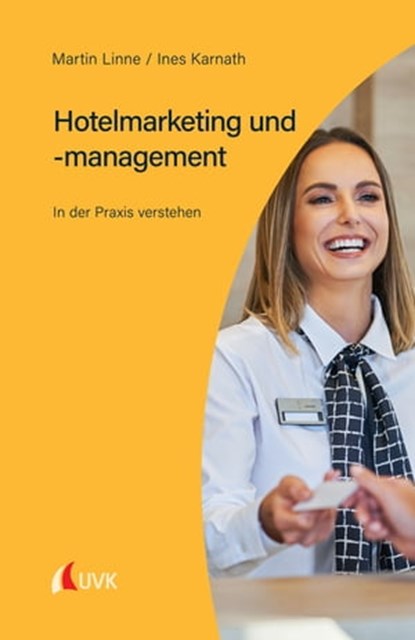Hotelmarketing und -management, Martin Linne ; Ines Karnath - Ebook - 9783739801704