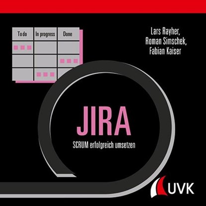 JIRA, Lars Rayher ; Roman Simschek ; Fabian Kaiser - Gebonden - 9783739830094