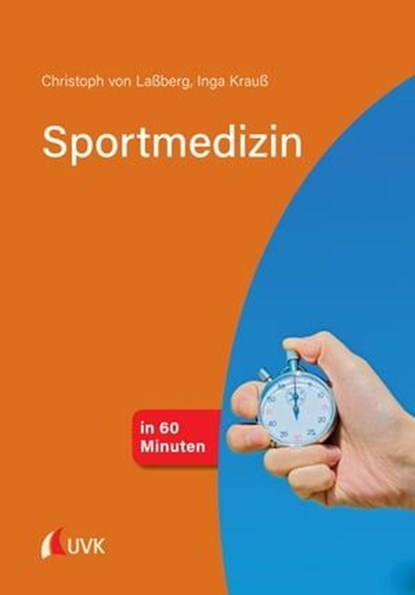 Sportmedizin in 60 Minuten, Christoph von Laßberg ; Inga Krauß - Ebook - 9783739880778