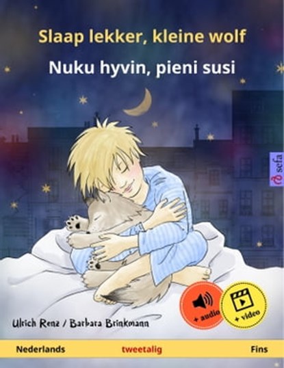 Slaap lekker, kleine wolf – Nuku hyvin, pieni susi (Nederlands – Fins), Ulrich Renz - Ebook - 9783739908090