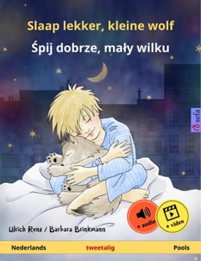 Slaap lekker, kleine wolf – Śpij dobrze, mały wilku (Nederlands – Pools), Ulrich Renz - Ebook - 9783739926537
