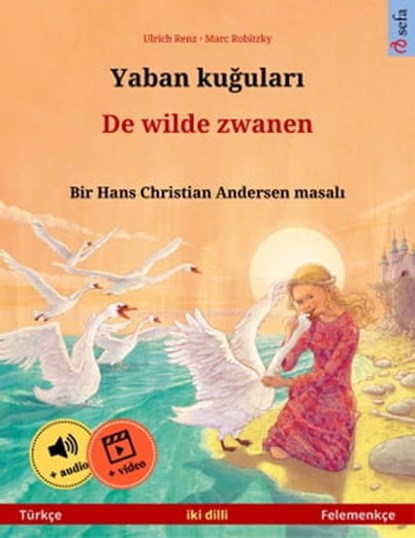 Yaban kuğuları – De wilde zwanen (Türkçe – Felemenkçe), Ulrich Renz - Ebook - 9783739955100