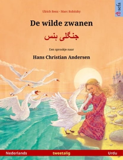 De wilde zwanen – جنگلی ہنس (Nederlands – Urdu), Ulrich Renz - Ebook - 9783739956787