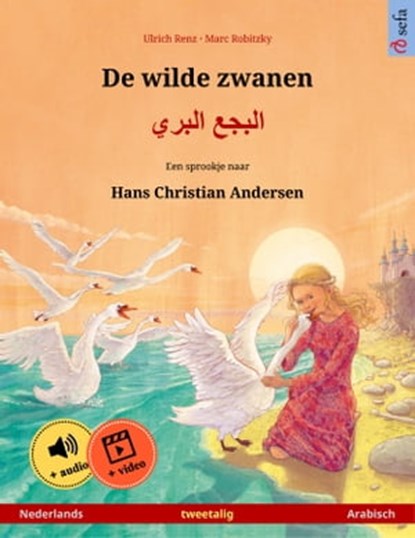 De wilde zwanen – البجع البري (Nederlands – Arabisch), Ulrich Renz - Ebook - 9783739956855