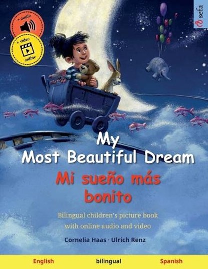 My Most Beautiful Dream - Mi sue?o m?s bonito (English - Spanish), Ulrich Renz - Paperback - 9783739963686