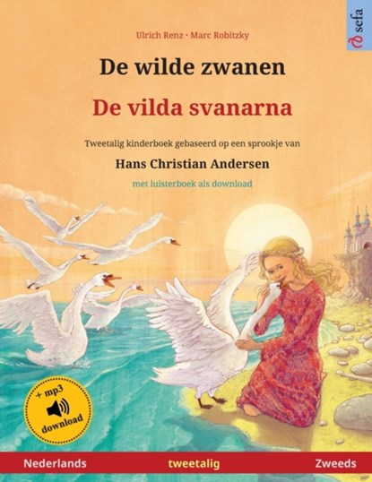 De wilde zwanen - De vilda svanarna (Nederlands - Zweeds), Ulrich Renz - Paperback - 9783739973937