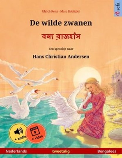 De wilde zwanen – বন্য রাজহাঁস (Nederlands – Bengalees), Ulrich Renz - Ebook - 9783739982861