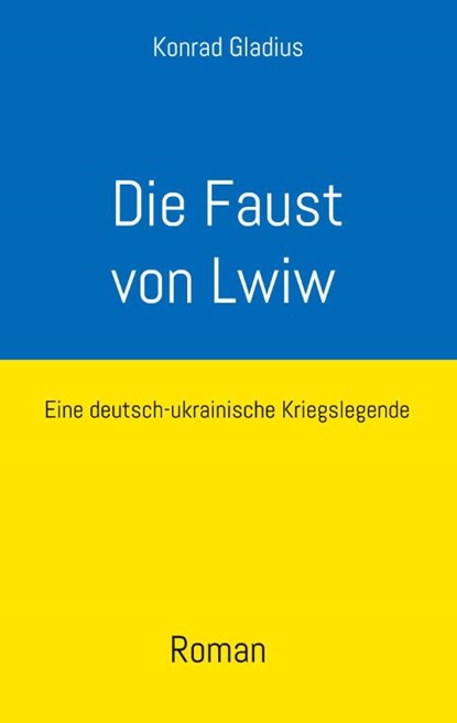 Die Faust von Lwiw, Konrad Gladius - Paperback - 9783740713676