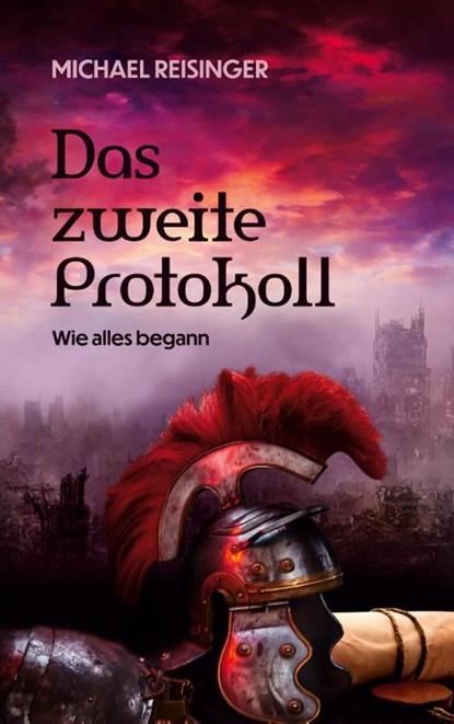 Das zweite Protokoll, Michael Reisinger - Paperback - 9783740771188