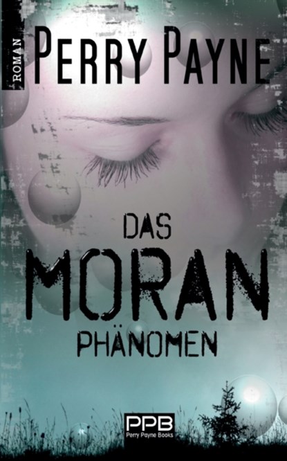 Das Moran Phanomen, Perry Payne - Paperback - 9783740785222