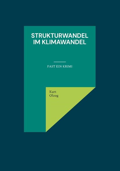 Strukturwandel im Klimawandel, Kurt Olzog - Paperback - 9783740787301