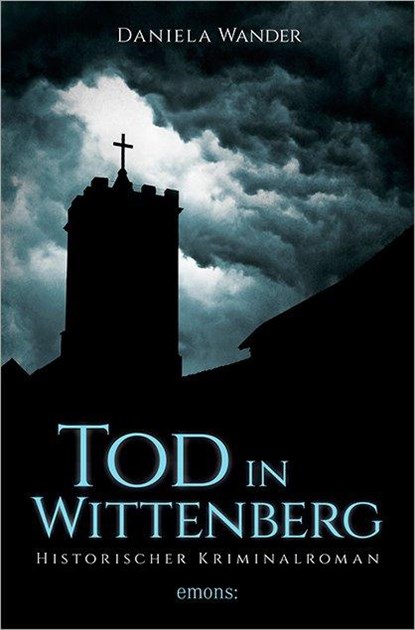 Tod in Wittenberg, Daniela Wander - Paperback - 9783740800093