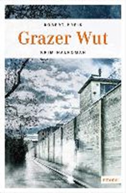 Preis, R: Grazer Wut, PREIS,  Robert - Paperback - 9783740802042