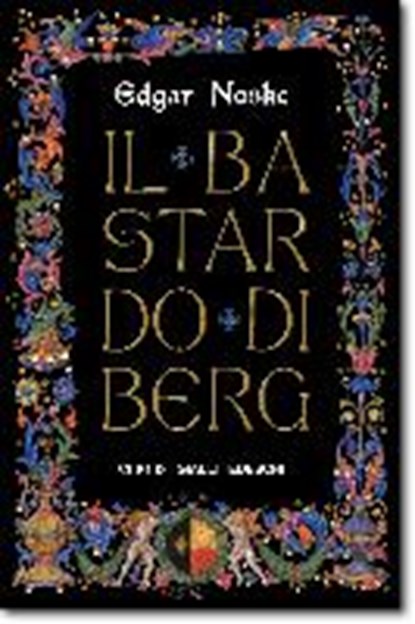 Noske, E: Bastardo di Berg, NOSKE,  Edgar - Paperback - 9783740802356