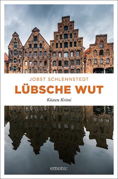 Lübsche Wut, Jobst Schlennstedt - Paperback - 9783740803100