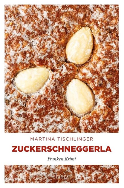 Zuckerschneggerla, Martina Tischlinger - Paperback - 9783740804268